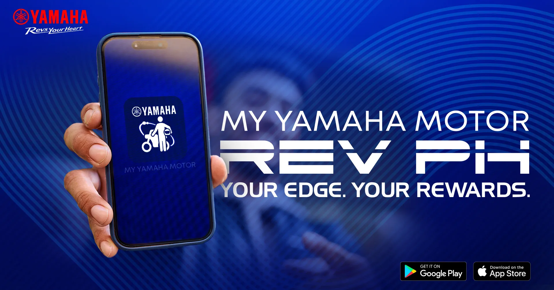 MY YAMAHA MOTOR REV PH: YOUR EDGE. YOUR REWARDS